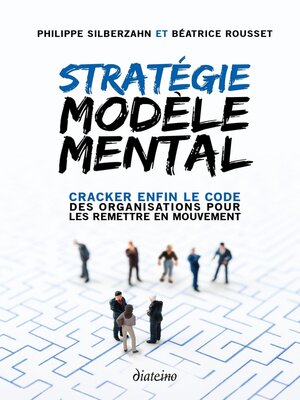 cover image of Stratégie Modèle Mental--Cracker enfin le code des organisations pour les remettre en mouvement
